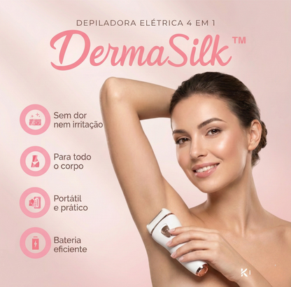 Depilador Elétrico 4 em 1 - DermaSilk™.